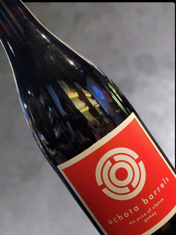 Ochota Barrels Gamay Price of Silence 2023